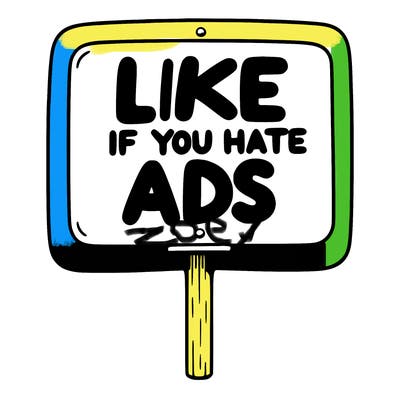 a sign that says like if you hate ads
