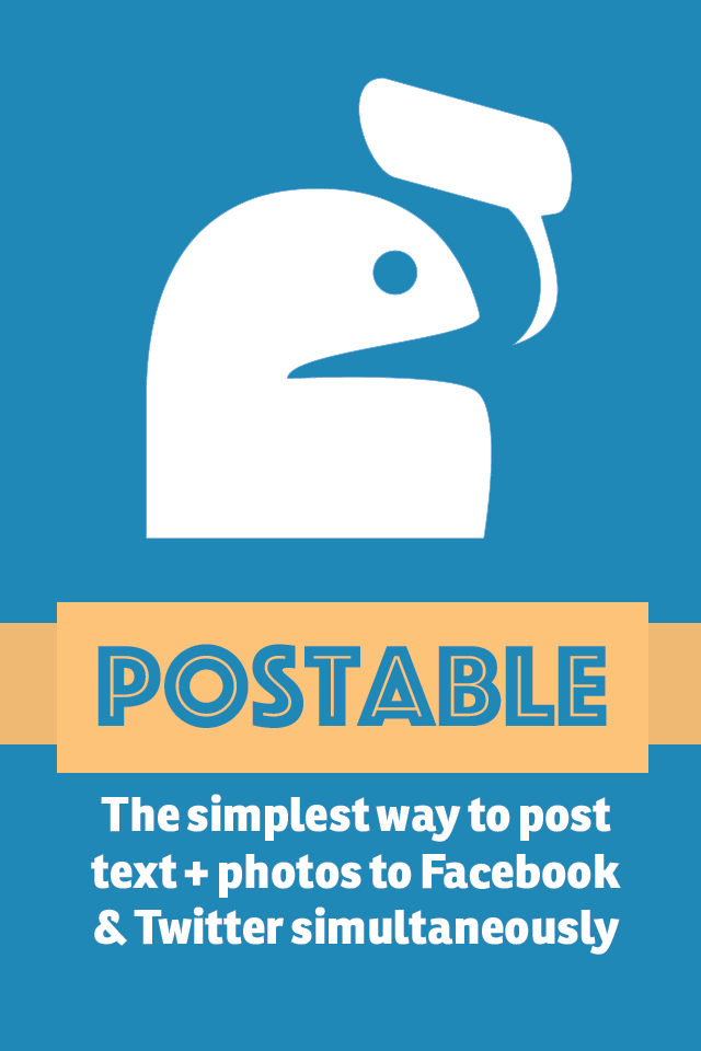 Postableアプリのプロモーショングラフィック。FacebookとTwitterに同時にテキストや写真を投稿するためのスローガンが表示されています。