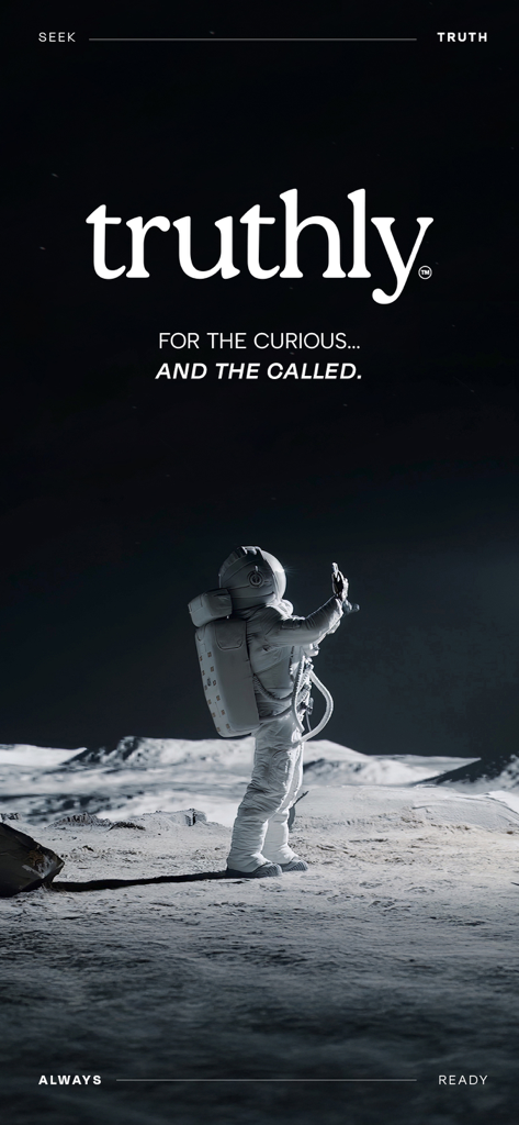 Truthly: Catholic AI - Pantalla de inicio de la aplicación Truthly Catholic AI con un astronauta en la luna y el texto Para los curiosos y los llamados