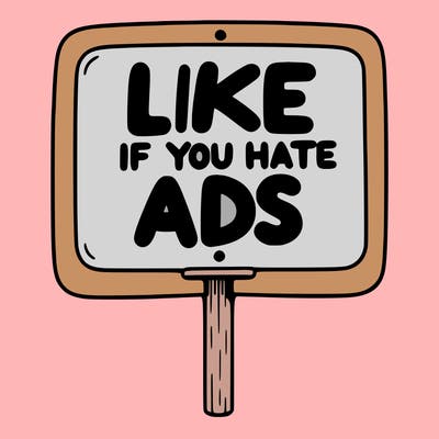 a sign that says like if you hate ads