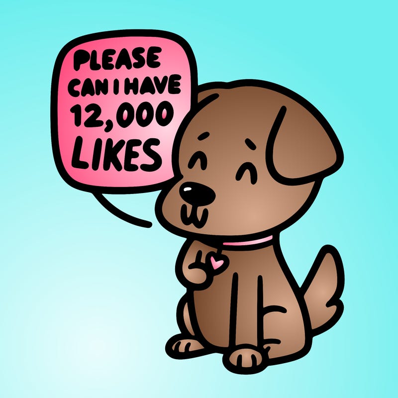 dog saying please can i have 12,000 likes