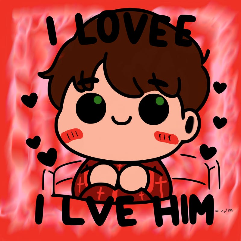 i love him