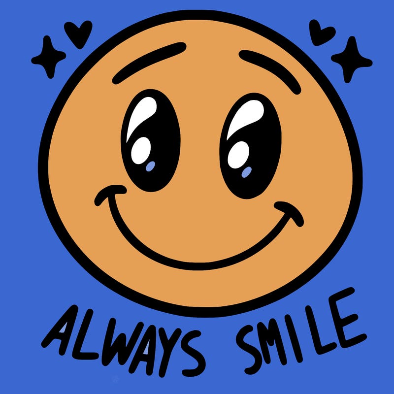 always smile