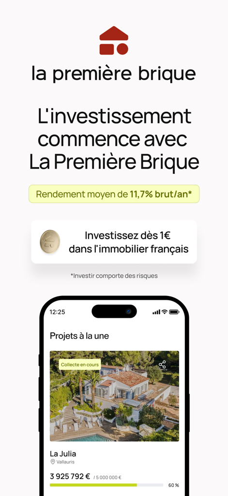 La Première Brique - Mobile app interface of La Premiere Brique showing a real estate crowdfunding project in France with a 1 Euro entry point and 11.7 percent yield.