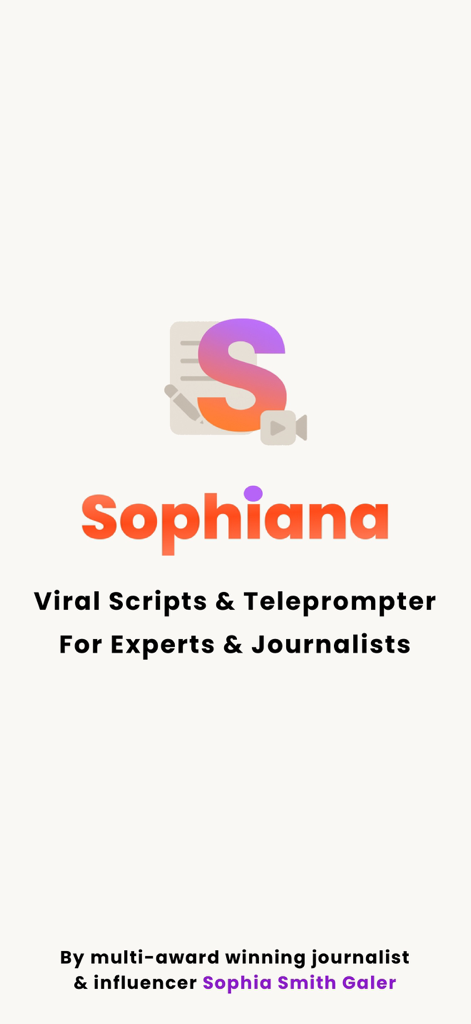 Sophiana: Script & Video Maker - Sophiana app splash screen featuring the logo and tagline Viral Scripts and Teleprompter for Experts and Journalists