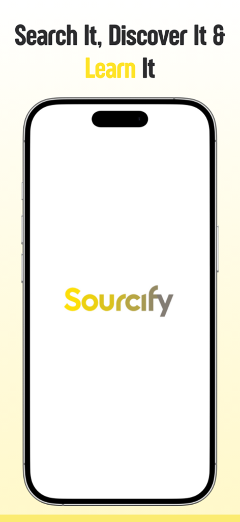 Pantalla de inicio de la aplicación Sourcify en un iPhone que muestra el eslogan Búscalo Descúbrelo y Apréndelo