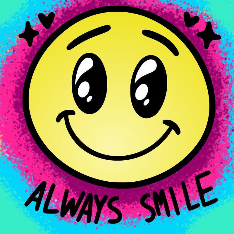 always smile