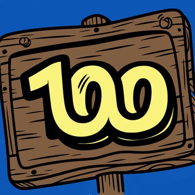 a sign that says 100