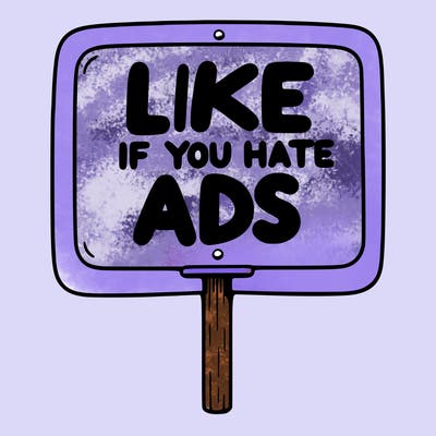 a sign that says like if you hate ads
