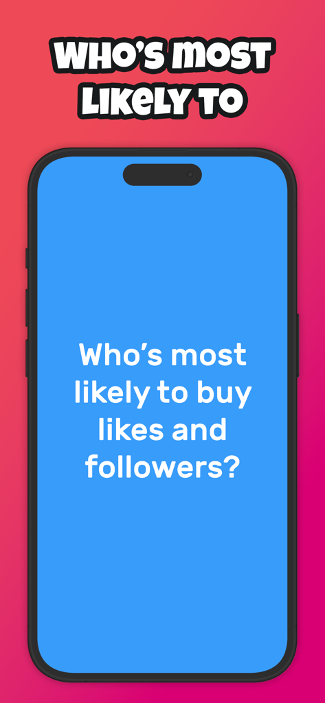 A smartphone screenshot of the Cheers party game showing a Who is Most Likely To prompt about buying likes and followers on a blue background.