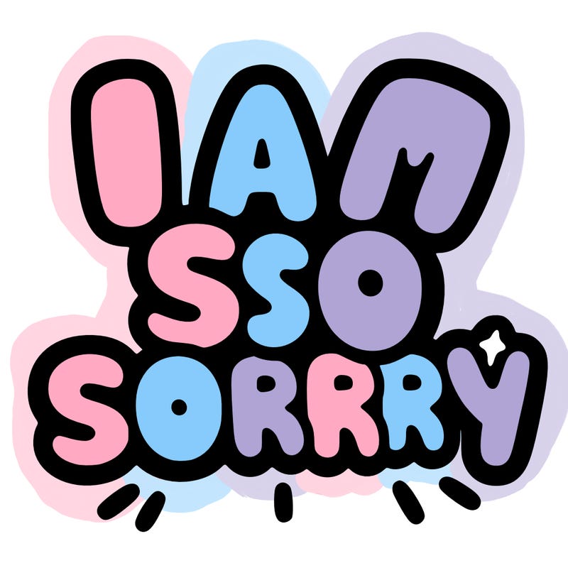 i am so sorry