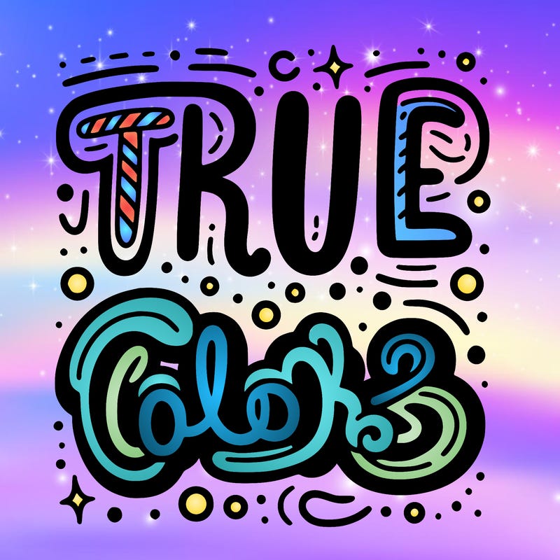 "true colors" written