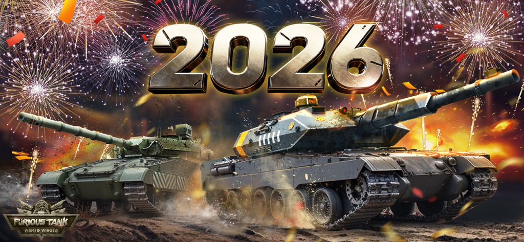 Furious Tank: War of Worlds - Two realistic battle tanks in a desert environment with fireworks and 2026 text celebrating the new year.