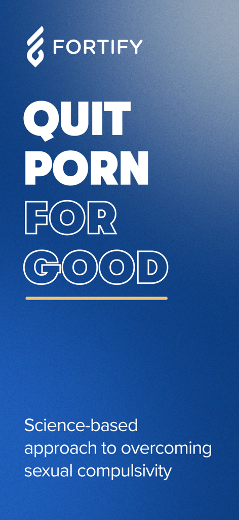 Fortify app opening screen with text Quit Porn For Good and science based approach tagline