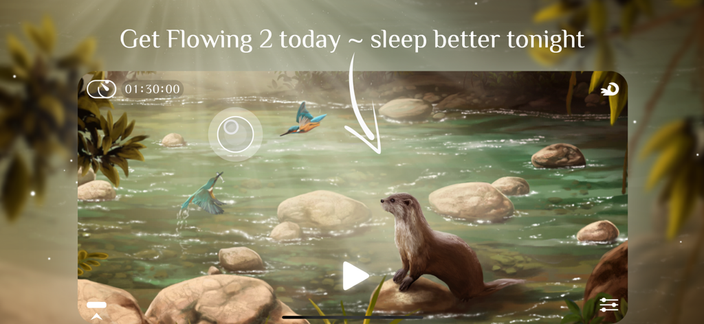 A serene nature scene with a river and an otter from the Flowing 2 sleep sounds app interface