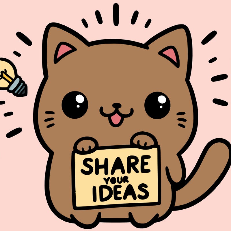 a cute cat saying share your ideas