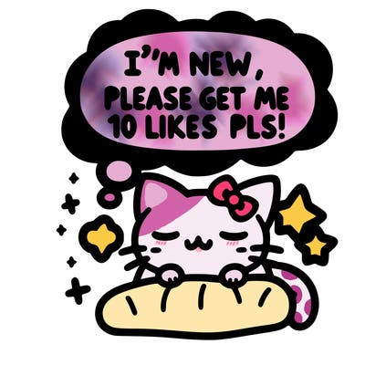 kitty taking a nap dream talking and saying "i'm new, please get me at least 10 likes pls!!"