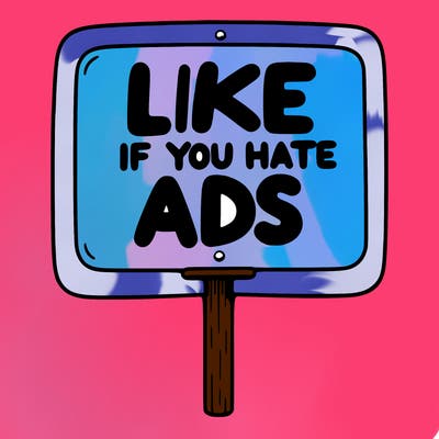 a sign that says like if you hate ads