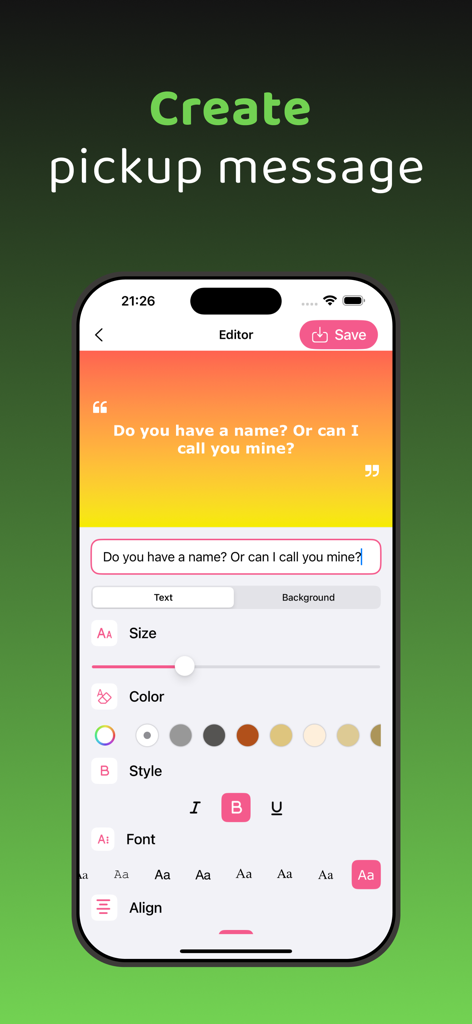 Pickup Lines - Flirt Message - A smartphone screen showing the editor interface for customizing a pickup line with options for font style color and background