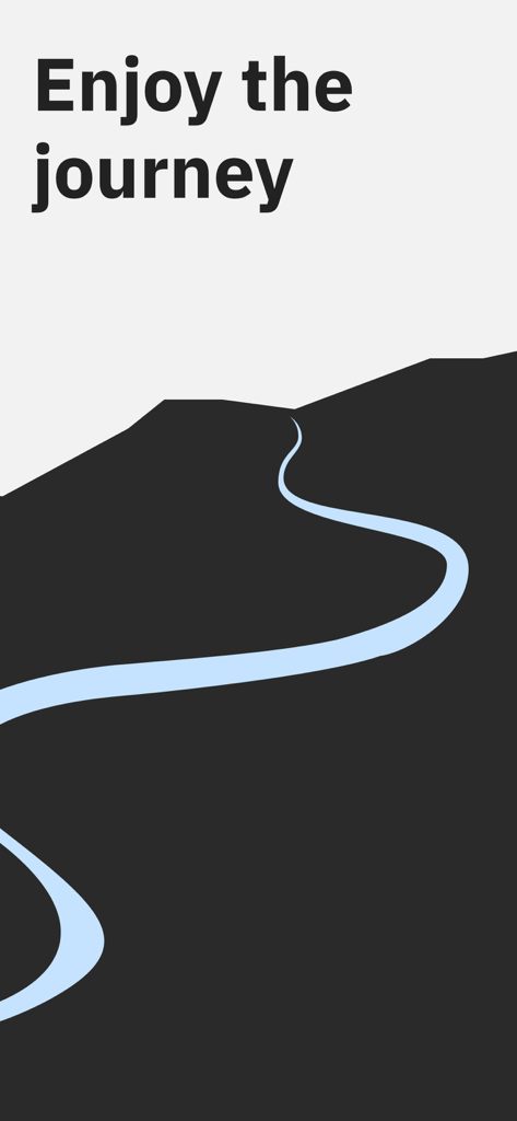 Minimalist illustration of a winding road through mountains with the text Enjoy the journey.