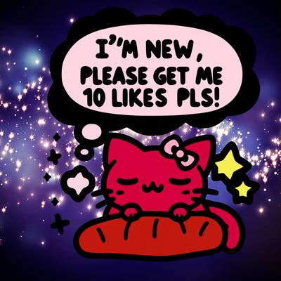 kitty taking a nap dream talking and saying "i'm new, please get me at least 10 likes pls!!"