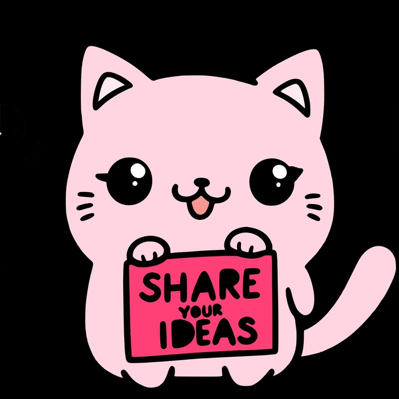 a cute cat saying share your ideas