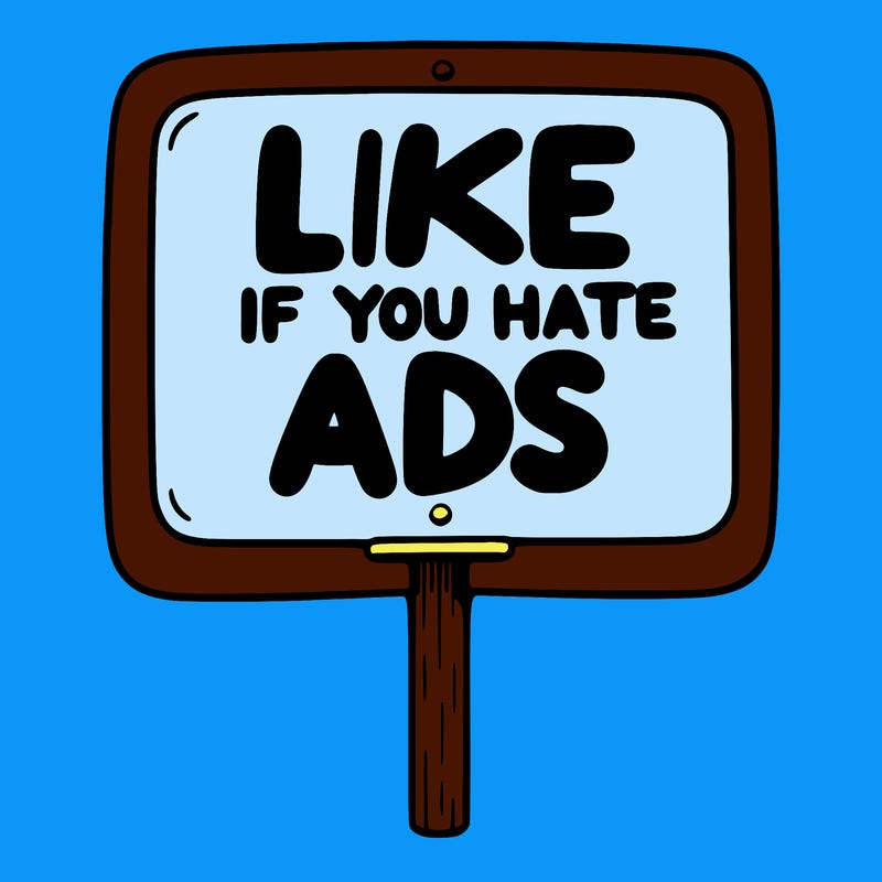 a sign that says like if you hate ads