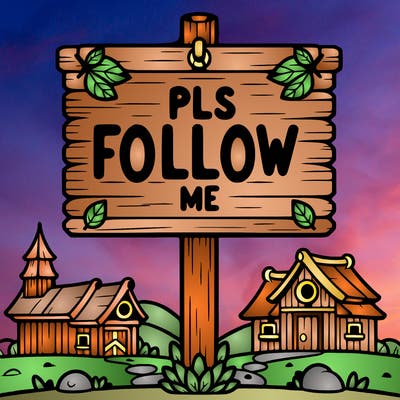 a sign saying pls follow me