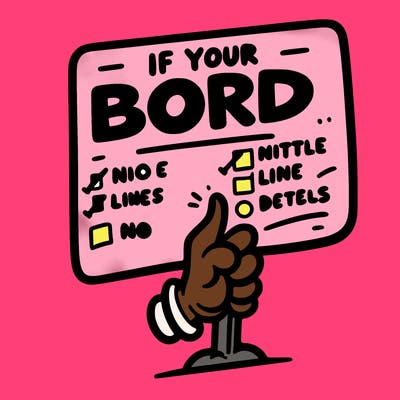 like if your bored sign