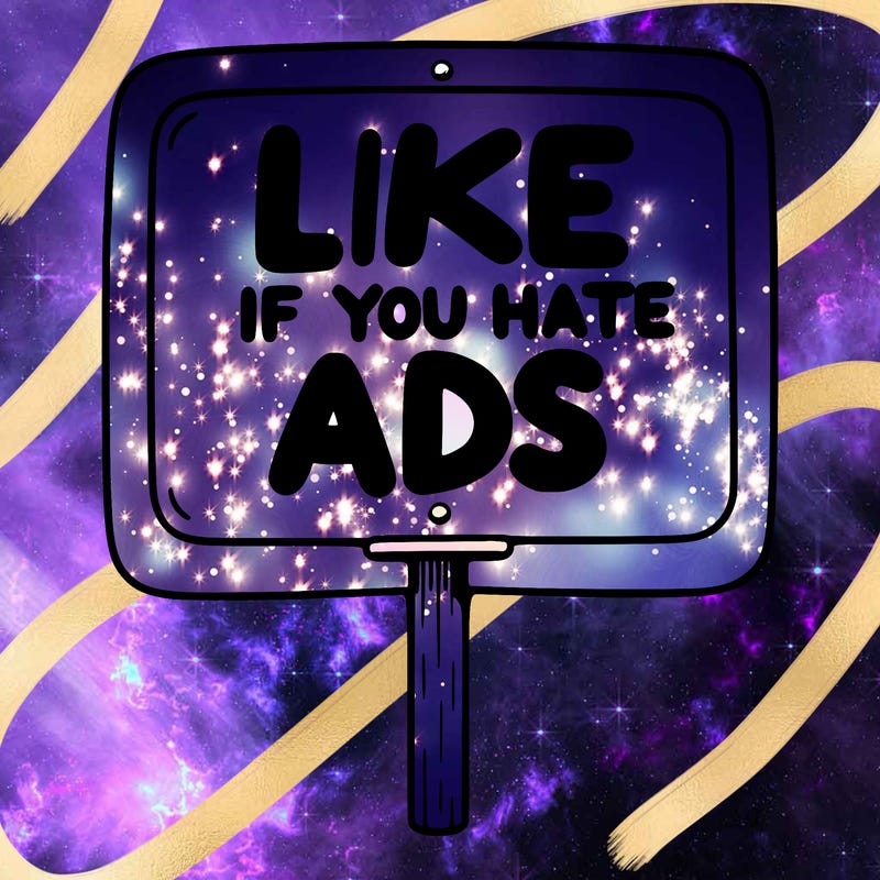 a sign that says like if you hate ads