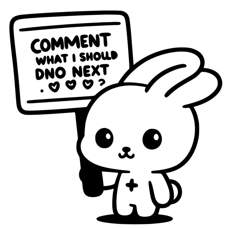 cute bunny holding a sogn saying comment what i should do next