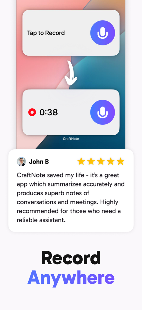 Smart AI Note Taker: CraftNote - Interface of CraftNote app showing the voice recording feature and a positive user testimonial with a five star rating