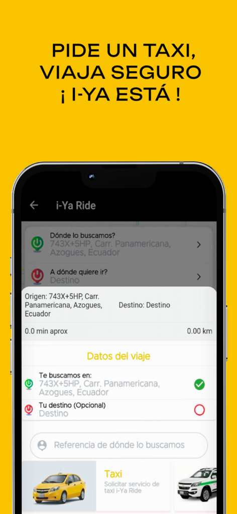 I-ya - I-ya app interface for requesting a safe taxi service on a smartphone.