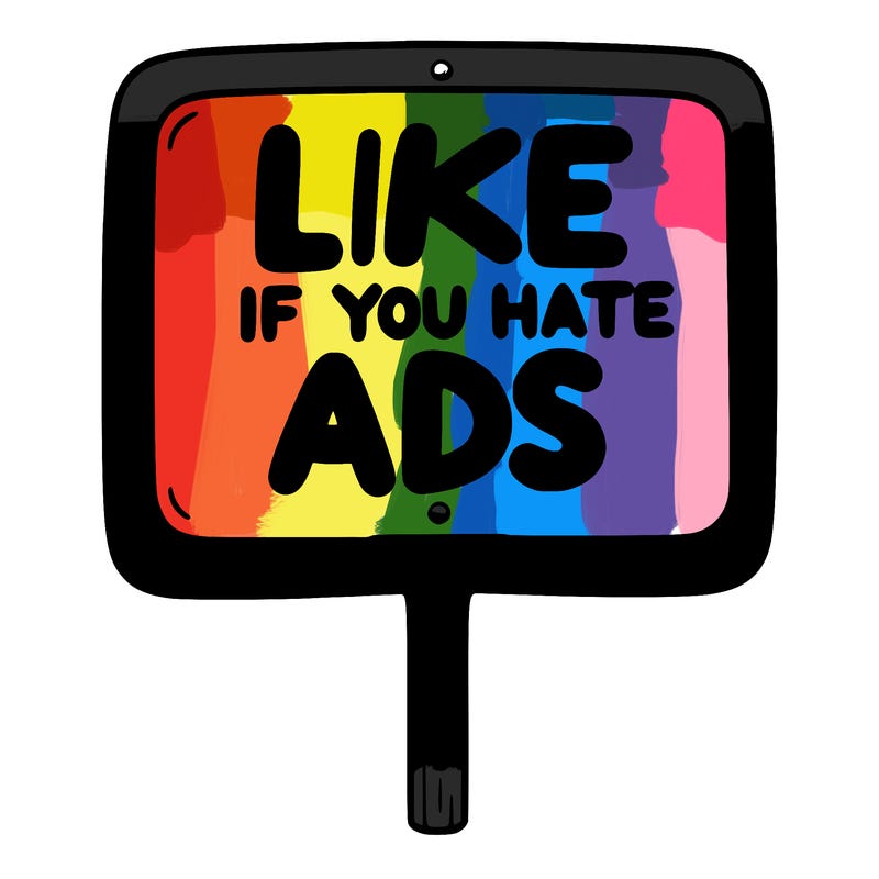 a sign that says like if you hate ads