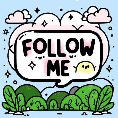 a text saying  follow me in cute bubble joined up writing