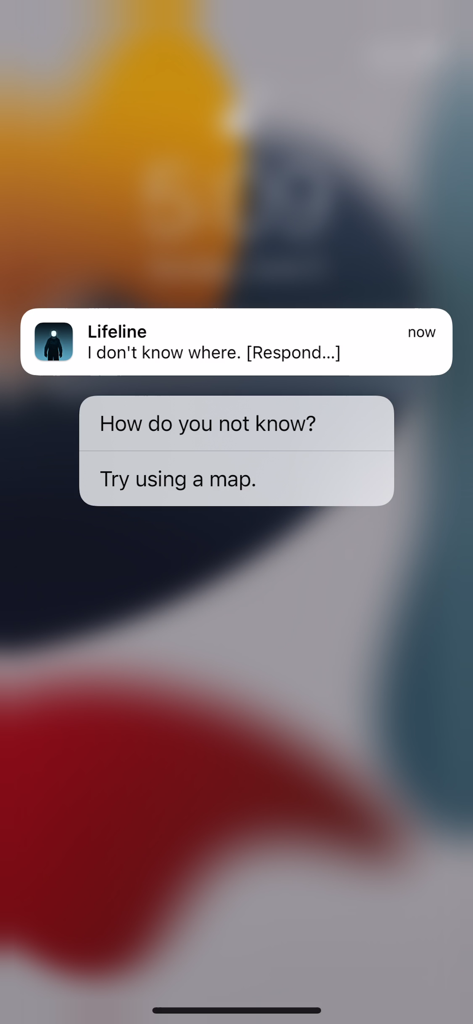 Lifeline... - Eine Sperrbildschirmbenachrichtigung von Lifeline, die eine Nachricht des Charakters und zwei Antwortmöglichkeiten anzeigt