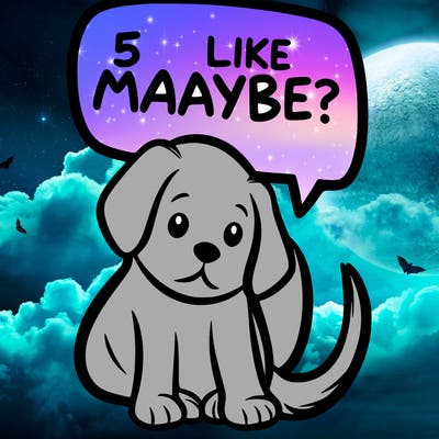 a puppy that says 5 like maybe