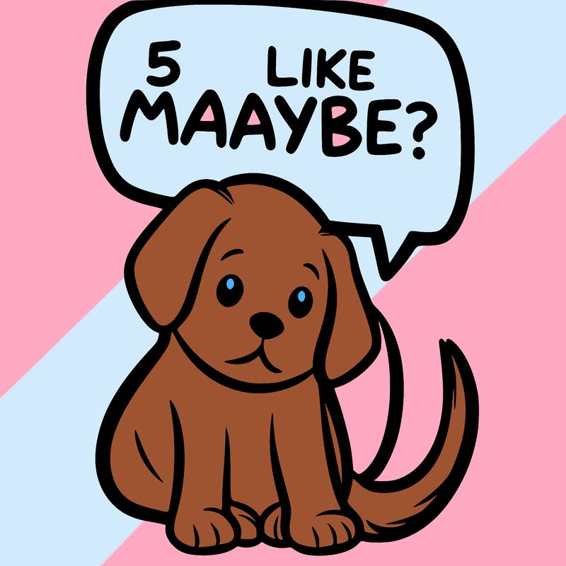a puppy that says 5 like maybe