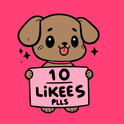 cute dog holding a sign saying 10 likes pls