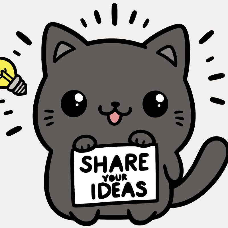 a cute cat saying share your ideas
