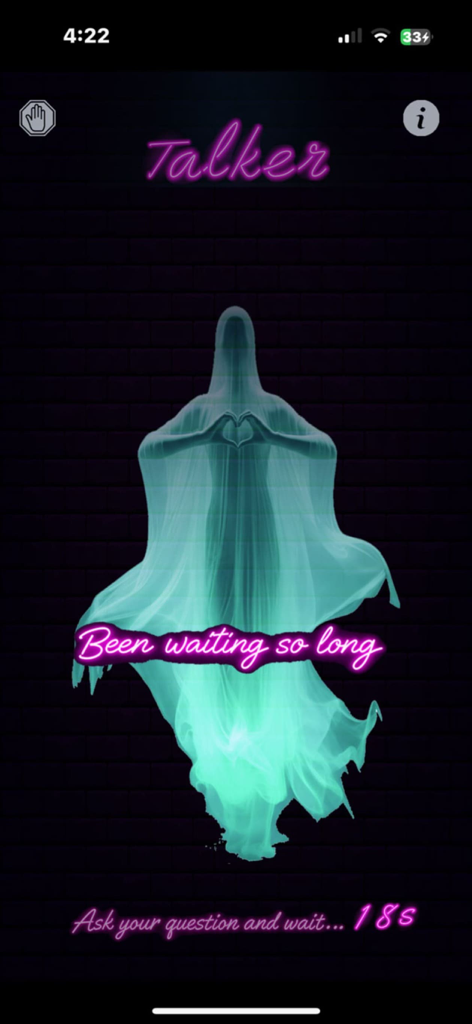 Spirit Entities Talker - Interface of Spirit Entities Talker app showing a glowing ghostly figure and a neon text message saying Been waiting so long