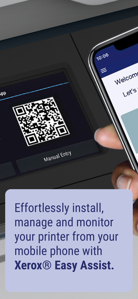 Xerox® Easy Assist - A person using the Xerox Easy Assist app on a smartphone to scan a QR code on a printer display for easy setup.