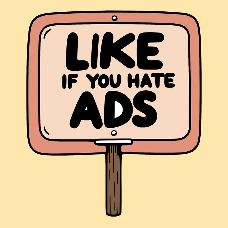 a sign that says like if you hate ads