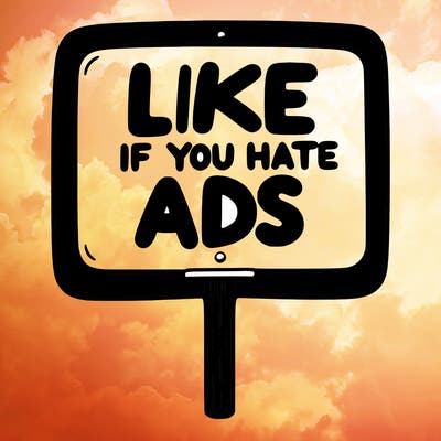 a sign that says like if you hate ads