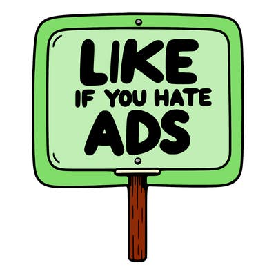 a sign that says like if you hate ads
