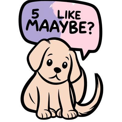 a puppy that says 5 like maybe