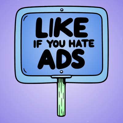 a sign that says like if you hate ads