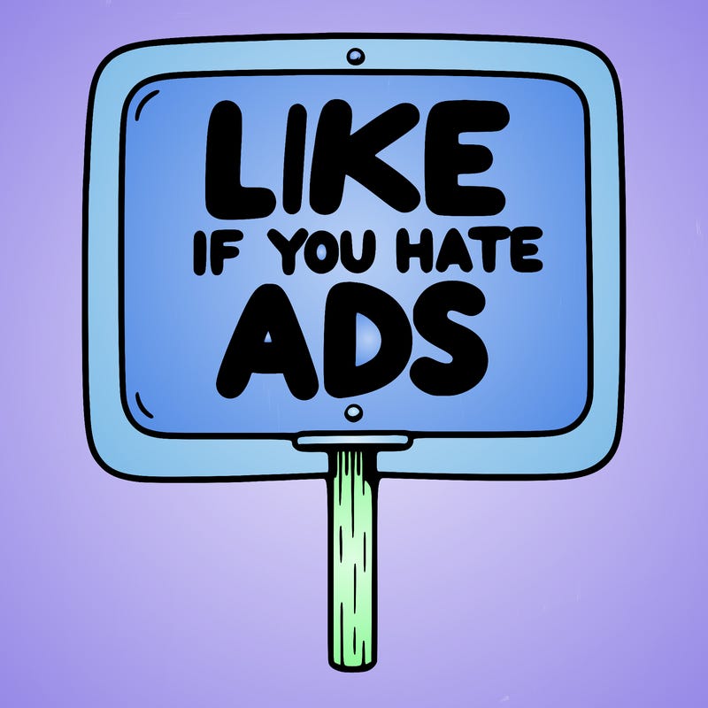 a sign that says like if you hate ads