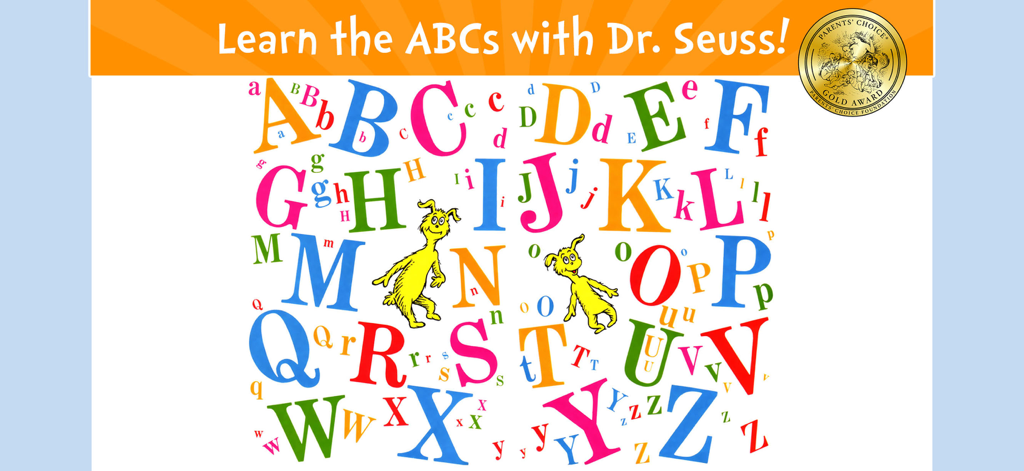 Dr. Seuss's ABC - Read & Learn - Colorful alphabet letters with Dr. Seuss characters and a Parents Choice Gold Award seal