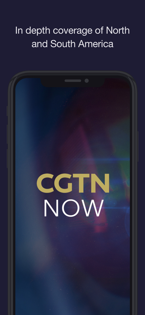 CGTN Now - CGTN Now app interface showcasing in depth news coverage of North and South America.